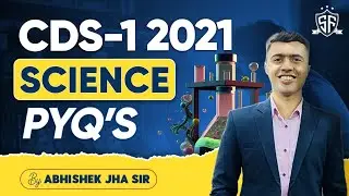 CDS Science PYQs - CDS 1 2021 | CDS GS Previous Year Paper Solved