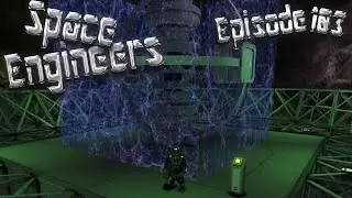 Let's Play Space Engineers - Episode 103: Forcefield Complete...Sort of