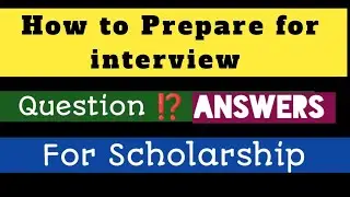 Interview Preparation for Scholarship | interview guidelines | How to prepare slides for interview