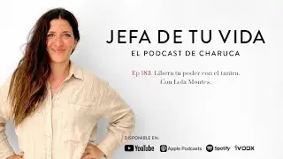 183. Libera tu poder con el tantra. Con Lola Montes.