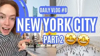 New York City Vlog, Part 2 (World Trade Center, Creators NYC, Mueseums, Times Square) Taylor Valley