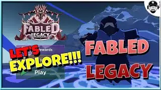 EXPLORING FABLED LEGACY | ROBLOX
