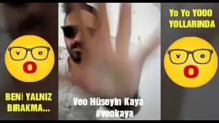 Veo Hüseyin Kaya - BENİ YALNIZ BIRAKMA