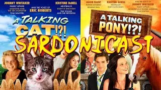 Sardonicast 162: A Talking Cat!?!, A Talking Pony!?!