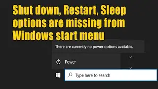 There are currently no power options available | shut down option missing from start menu button