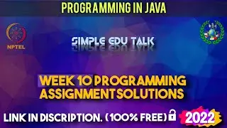Programming in Java week 10 all 5 programming assignment answer with code link | Nptel | Swayam