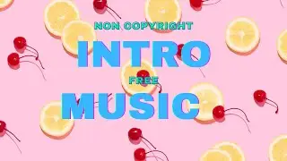 Free Intro Music | Non-Copyright | FREE Download