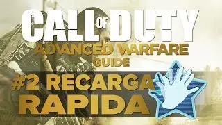 Guía de Call Of Duty Advanced Warfare: #2 Recarga Rápida