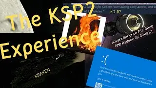 KSP2 Must Do Better-The KSP2 Experience
