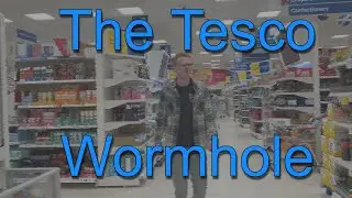 The Tesco Wormhole
