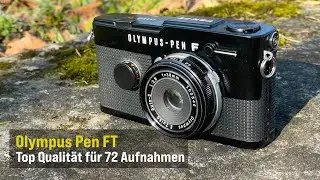 Olympus Pen FT – Top Qualität für 72 Aufnahmen