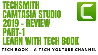 Techsmith Camtasia Studio 2019 Review (Part-1) - Software Review Series || Tech Book ||