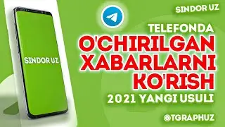 O'CHIRILGAN XABARLARNI SAQLAB QOLISH YANGI USULI 2021