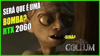 The Lord of the Rings: Gollum - Conferindo o GAME! Será que vem BOMBA AI? - RTX 2060
