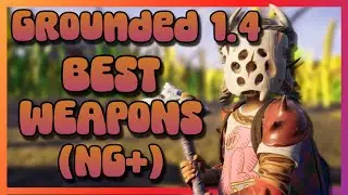 The NEW BEST Weapons in Grounded 1.4