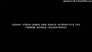 (2008) Vtech Learn And Dance Interactive Zoo Yankee Doodle (Soundtrack)