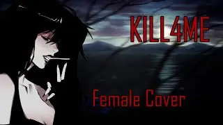 Nightcore -  KILL4ME ✗ Jane the Killer (Female Cover)