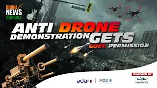 Exemption for Anti Drone / Counter Drone demo to Adani Defense & Z-Axis Unmanned Machines from MoCA