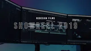 REDesign Films | Showreel 2019
