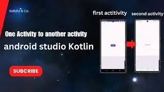 how to go from one activity to another activity in android studio Kotlin