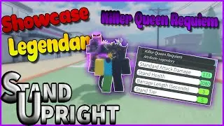 Stand Upright Showcase Legendary Killer Queen Requiem