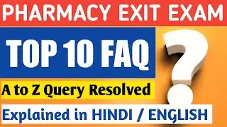 Top 10 Questions Query || D.pharm Exit Exam || New Update on Pharmacy Exit Exam || DPEE IMP QUESTION