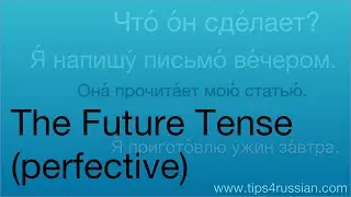 Expressing the Future in Russian with Perfective Verbs