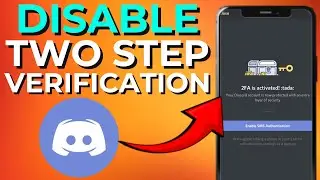 How to Disable Two Factor Authentication on Discord