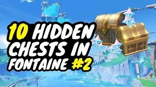 10 HIDDEN CHESTS in Fontaine #2 | Genshin Impact