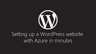 Setting up a WordPress website with Azure in minutes