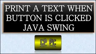 BlueJ | Print a sentence when button is clicked Java Swing | Transistor World