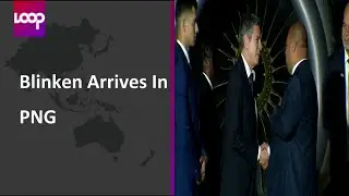 Blinken Arrives In PNG