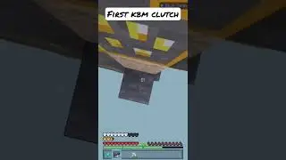 First Kbm clutch on Minecraft Bedrock edition