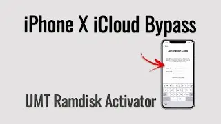 iPhone X iCloud Bypass iOS 16.x.x - How to Bypass iCloud Activation Lock with UMT Ramdisk Activator