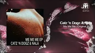 PREMIERE: Catz 'n Dogz & Nala - Me Me Me (Original Mix) [Diynamic]