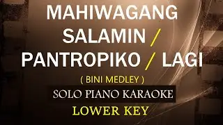 MAHIWAGANG SALAMIN / PANTROPIKO / LAGI ( BINI MEDLEY ) ( LOWER KEY )  (COVER_CY)