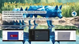 Overset meshes with OpenFOAM-V2312 | checkMesh or topoSet?