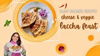 Easy Dinner Recipe | Cheesy & Veggie Paratha | Indian Style Taco | Healthy Dinner Recipe😊