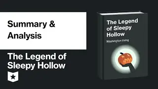 The Legend of Sleepy Hollow by Washington Irving | Summary & Analysis