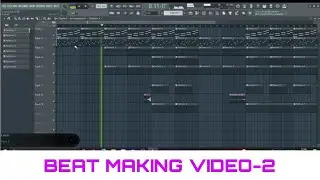 My beat making video-2 #flstudio #flstudiobeats #beatmaking