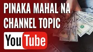 9 Pinaka Mapagkakakitaang Topics sa Youtube! Best Paying Niche in Youtube