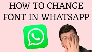 How To Change Font In WhatsApp Stylishly Text | Easy Tutorial