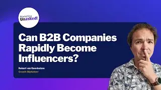 Can B2B Companies Rapidly Become Influencers?