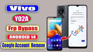Vivo Y02a Frp Bypass 2025 Android 14 Without Pc ✅ Vivo Y02a Google Account Unlock 2025 Without Pc ✅