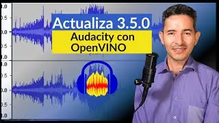 🔵 Actualiza Audacity 3.5.0 con OpenVINO | Guía Paso a Paso