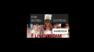 The SUPERNATURAL LIGHT vs. DARKNESS LIVESTREAM on DEC 12th