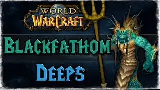 Blackfathom Deeps Dungeon Farm Guide - Vanilla Quick BOE's | World of Warcraft