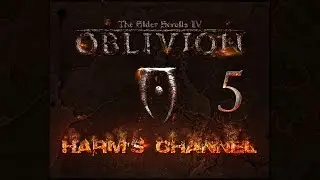 TES IV Oblivion #5 - Раскаяние