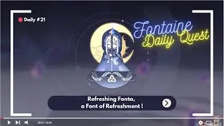 Daily Quest Genshin Impact #21 - Refreshing Fonta, a Font of Refreshment ! [Fontaine]