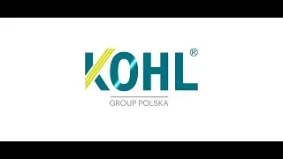 Cyfrowa wycieczka po Kohl Group Polska